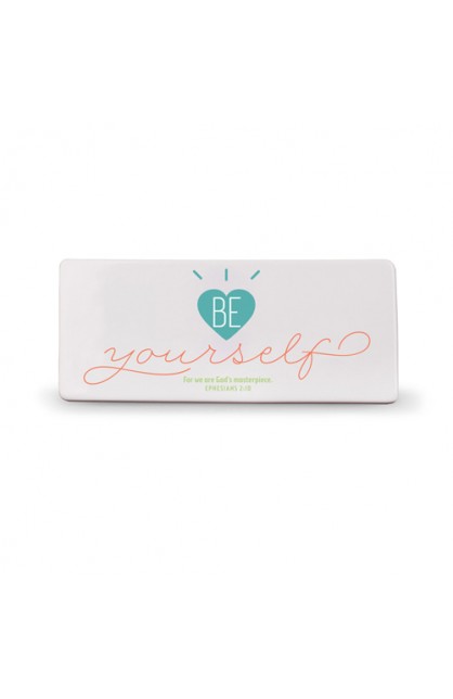 LCP40314 - Plaque Ceramic Be Yourself - - 1 