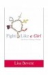 BK1044 - FIGHT LIKE A GIRL (HARD COVER) - Lisa Bevere - ليزا بيفير - 1 