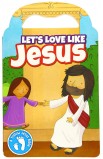 LET'S LOVE LIKE JESUS