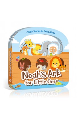 NOAH'S ARK FOR LITTLE ONES
