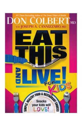 BK1023 - EAT THIS AND LIVE FOR KIDS - Don Colbert - 1 
