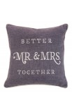PLW002 - Pillow Square Mr. & Mrs. Better Together Grey - - 1 