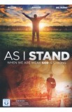 AS I STAND