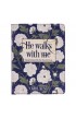 Gift Book He Walks With Me White Floral