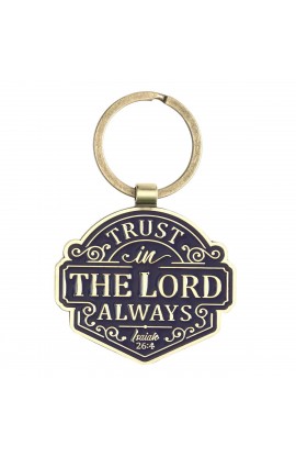 Key Ring Trust in the Lord Always Isa 26:4