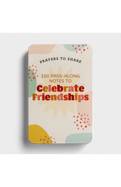 Celebrate Friendships Prayers to Share