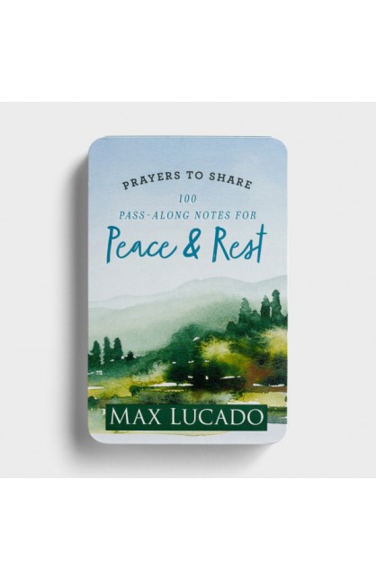 Peace & Rest Max Lucado Prayers to Share