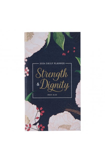 DP419 - 2024 Daily Planner Sm Strength & Dignity Prov. 31: - - 1 