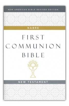 NABRE CATHOLIC FIRST COMMUNION BIBLE NT HARDCOVER