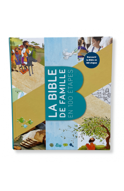 BK3233 - LA BIBLE DE FAMILLE EN 100 ETAPES - - 1 