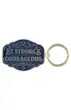 Keychain Be Strong & Courageous Josh 1:9