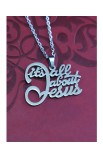 IT'S ALL ABOUT JESUS NECKLACE