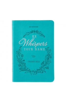 Devotional He Whispers Your Name Faux Leather