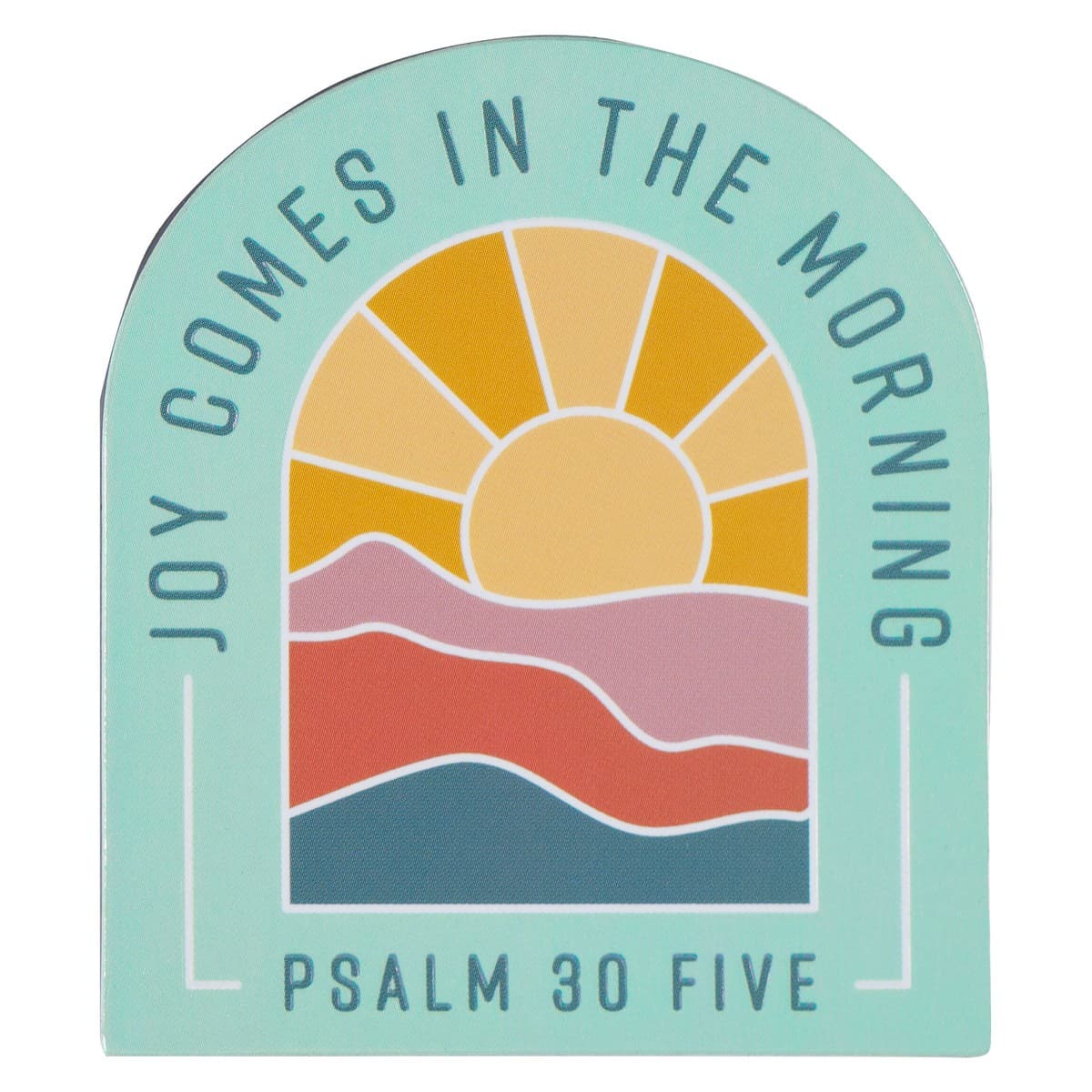 Magnet Sun Joy Comes in the Morning Ps 30:5 - 1