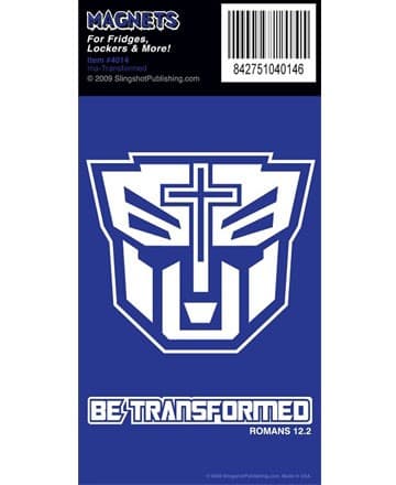 BE TRANSFORMED MAGNET