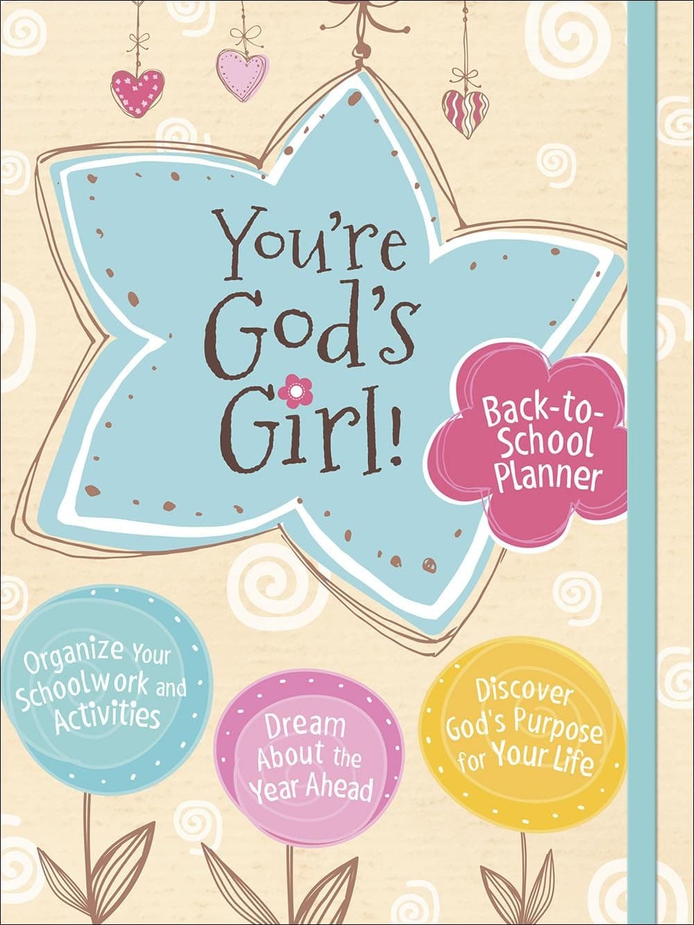 YOU'RE GOD'S GIRL BACK TO SCHOOL PLANNER - 1