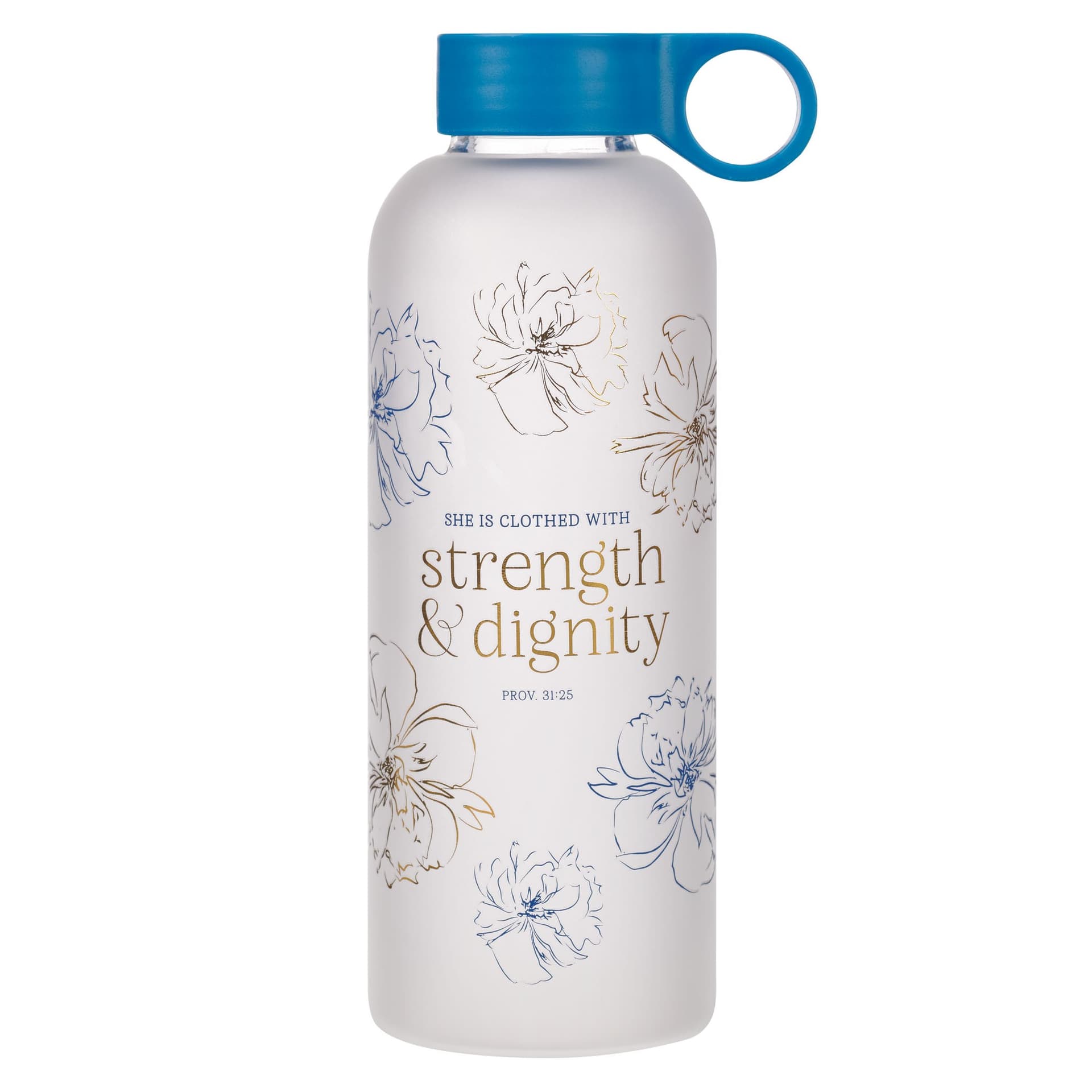 WATER BOTTLE GLASS STRENGTH & DIGNITY PROV 31:25 - 1