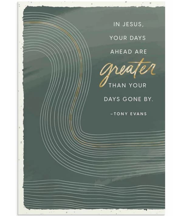 Tony Evans Birthday Your Days Ahead Are Greater - 1