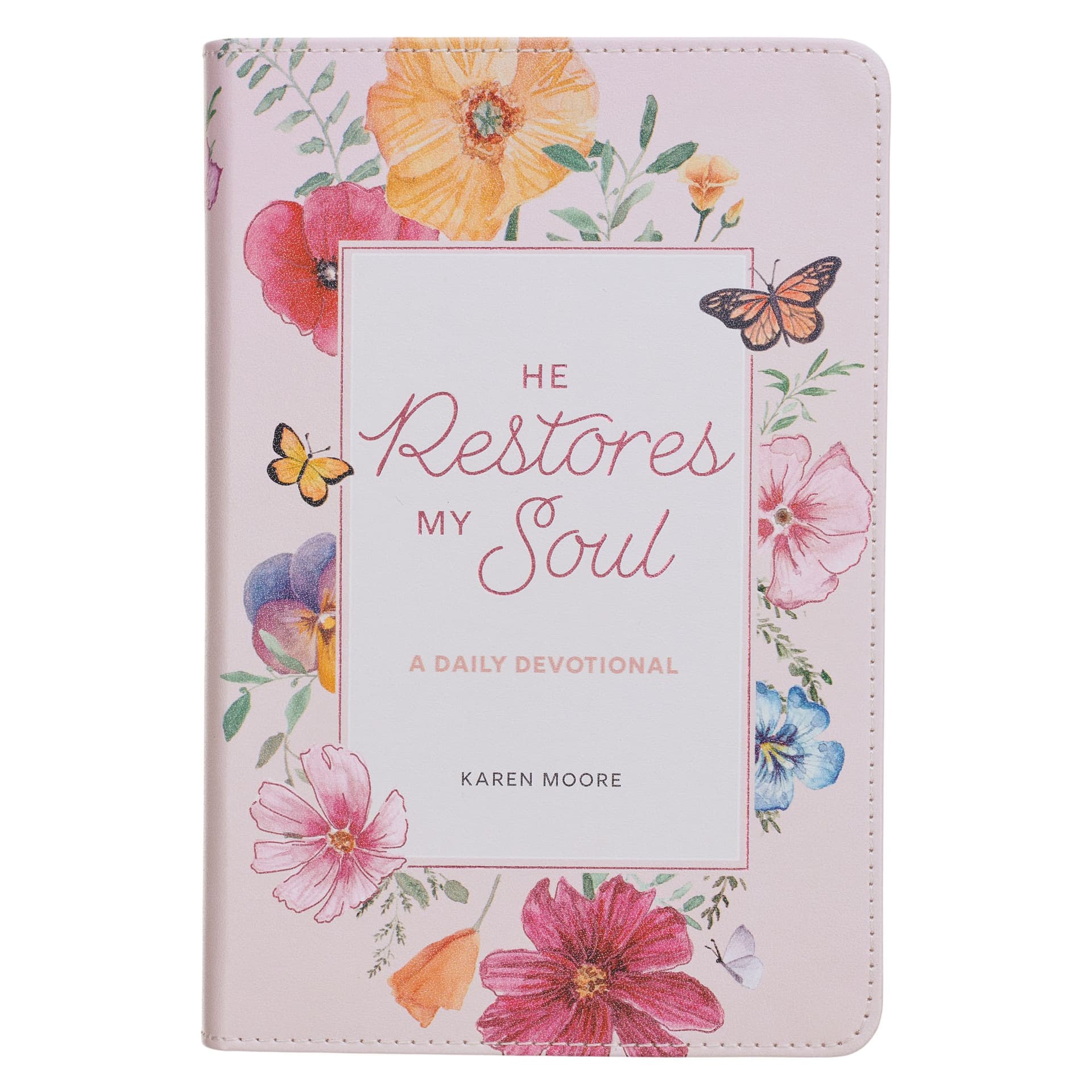 DEVOTIONAL HE RESTORES MY SOUL: A DAILY DEVOTIONAL - 1