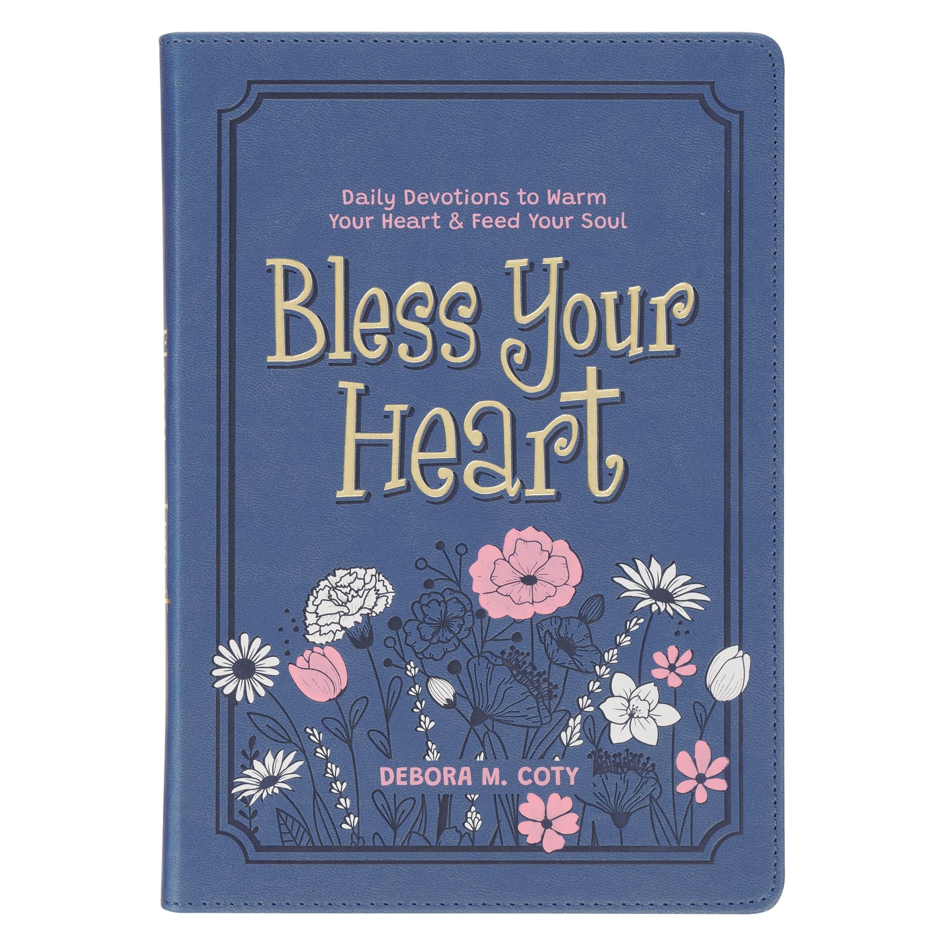 BLESS YOUR HEART DAILY DEVOTIONS TO WARM YOUR HEART - 1