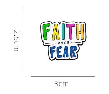 FAITH OVER FEAR METAL PIN - 3