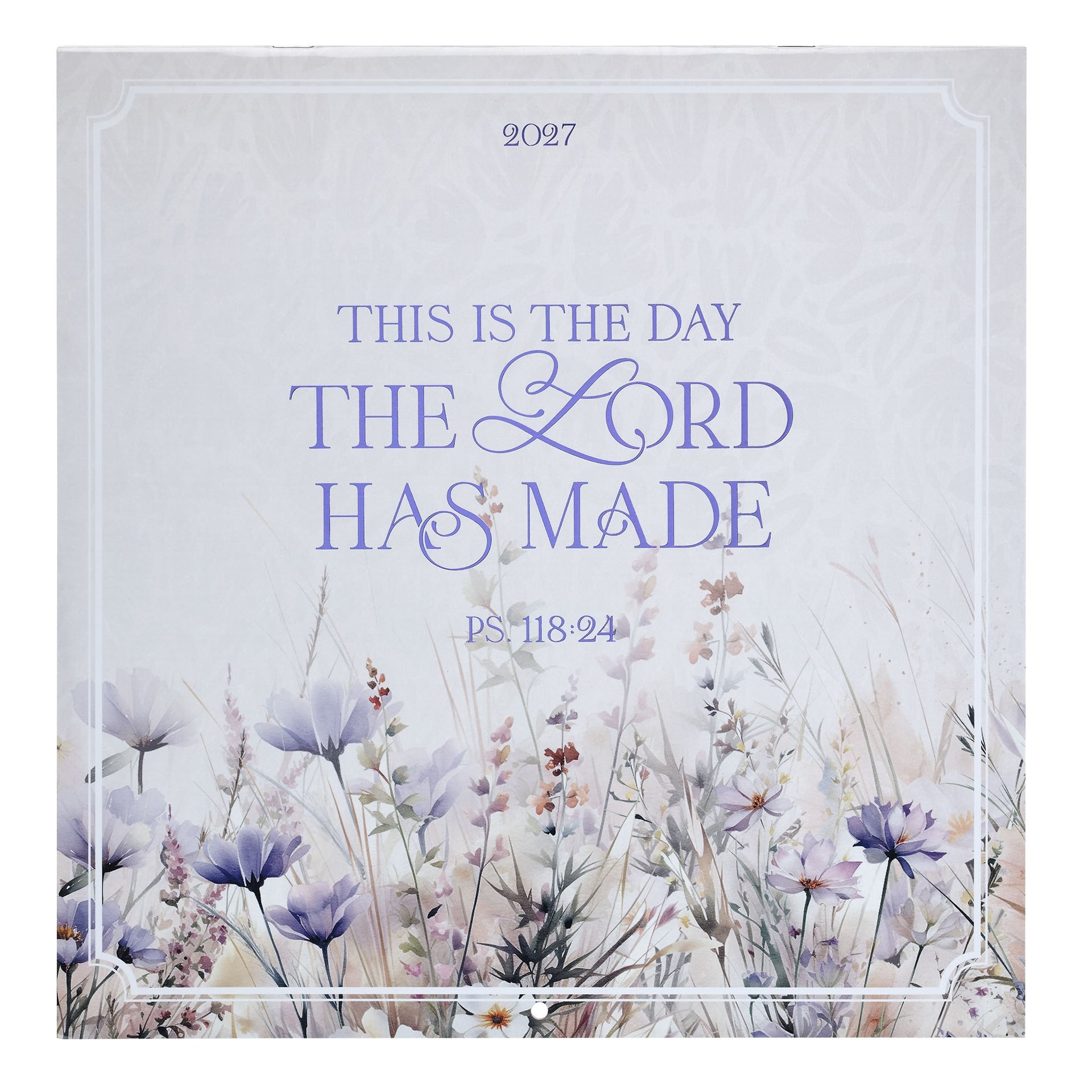 2027 Calendar LG This Is The Day The Lord Has Made Ps 118:24 - 1