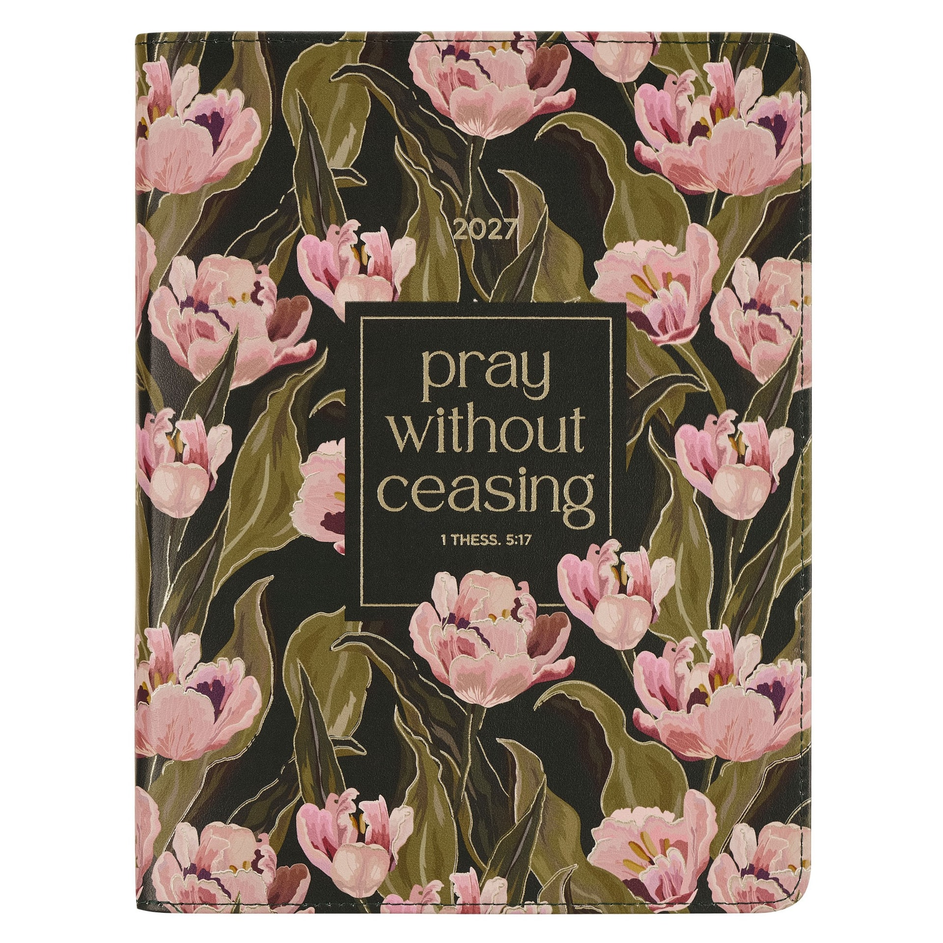 2027 18-Month Planner Pray Without Ceasing 1 Thess 5:16 - 1